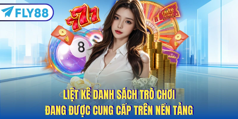 Liệt kê danh sách trò chơi đang được cung cấp trên nền tảng